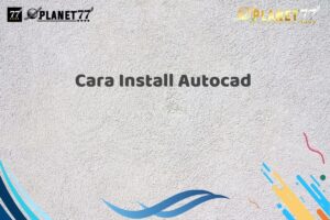 Cara Install Autocad