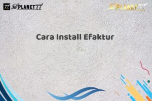 Cara Install Efaktur