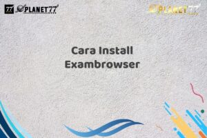 Cara Install Exambrowser