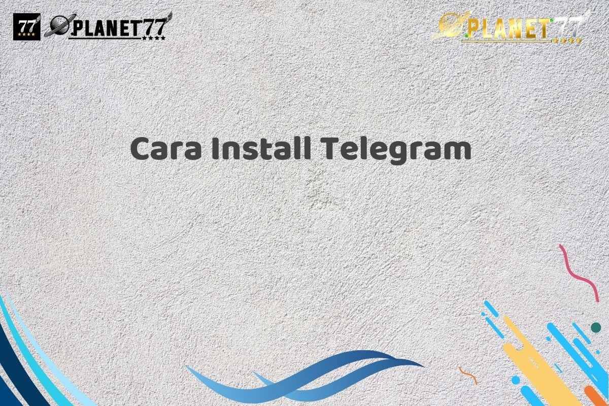 Cara Install Telegram