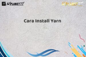 Cara Install Yarn