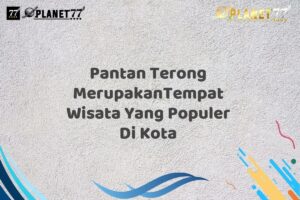 Pantan Terong MerupakanTempat Wisata Yang Populer Di Kota