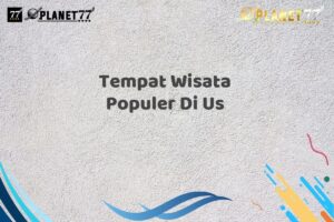 Tempat Wisata Populer Di Us