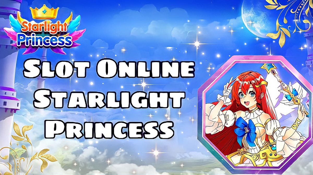 Rahasia Menang Besar di Starlight Princess Trik Strategi Jitu!