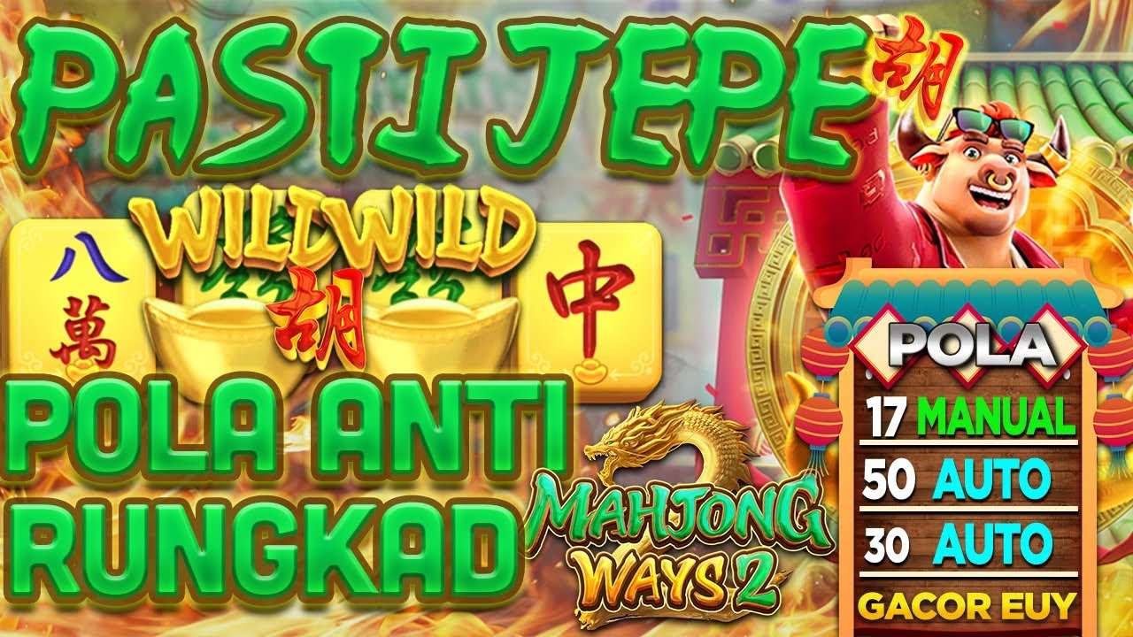 Rahasia Menang Besar di Slot Mahjong Trik Strategi Jitu!