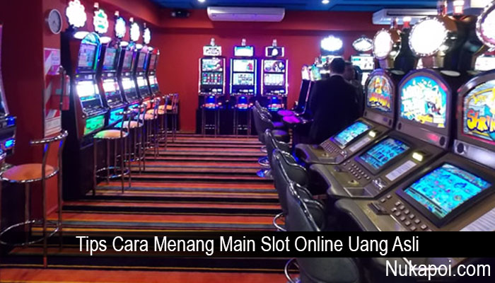 cara menang slot online dapat uang