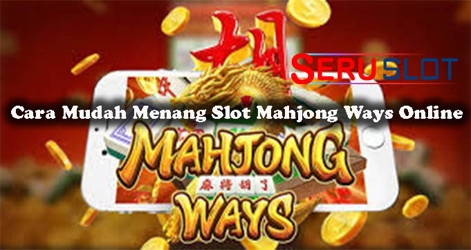 Rahasia Menang Besar di Mahjong Ways Trik Strategi Jitu!